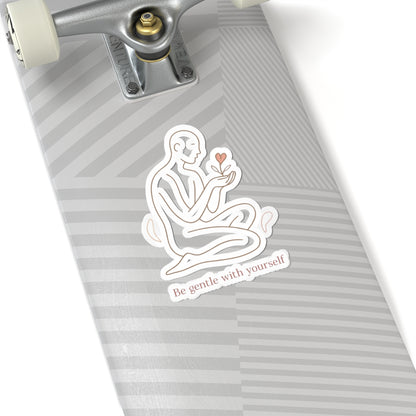 Be Gentle With Yourself Sticker — Minimalist Self‑Care Kiss‑Cut Vinyl