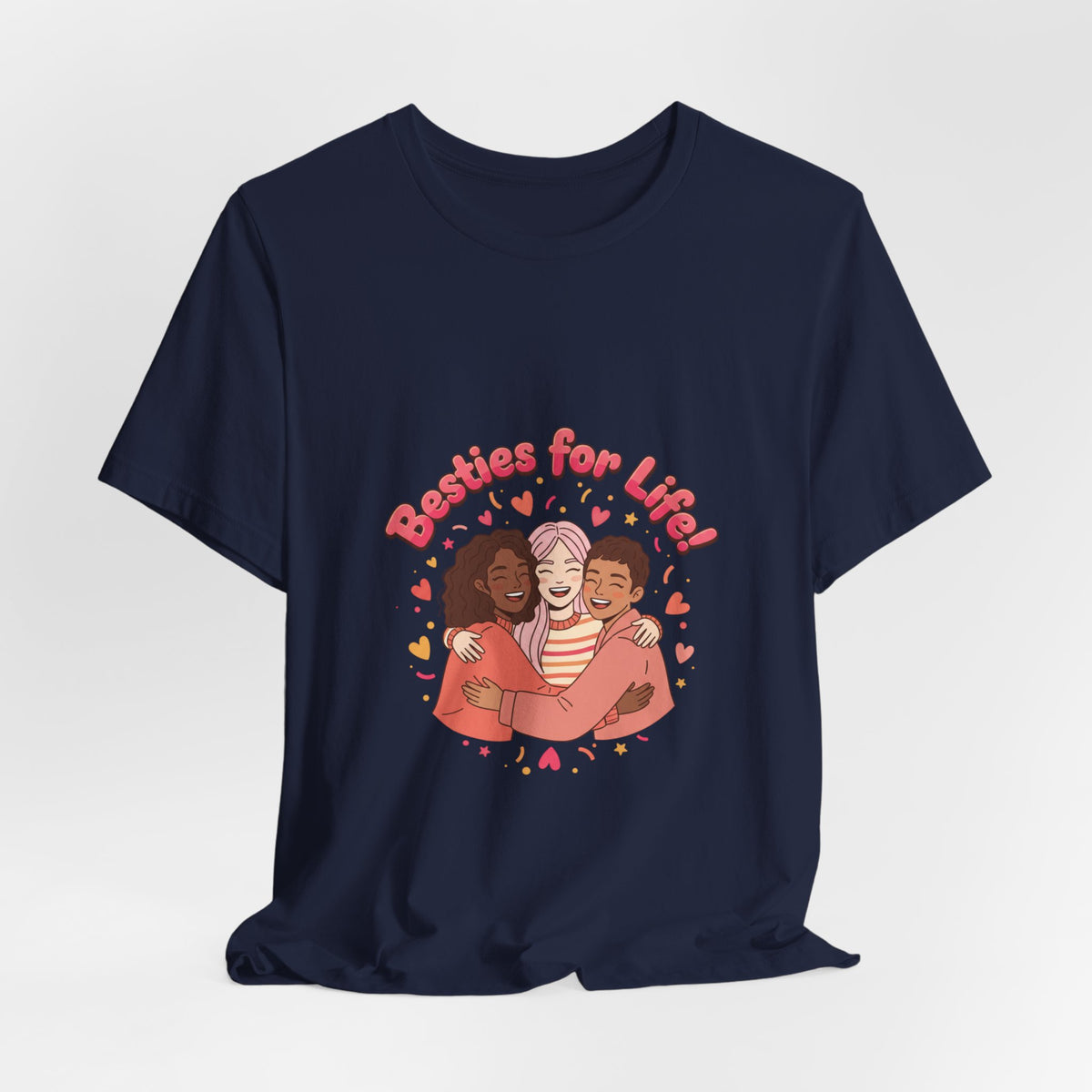 Besties For Life Tee | Galentine's Squad Goals, Female Friendship