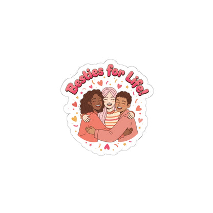 Besties for Life Kiss-Cut Sticker | Galentine's Squad Goals, Female Friendship