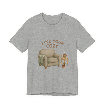 Cozy Vibes Unisex Tee - 'Find Your Cozy'