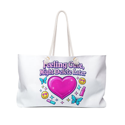 Weekender Bag — "Feeling Cute, Might Delete Later" Heart Graphic Travel Tote