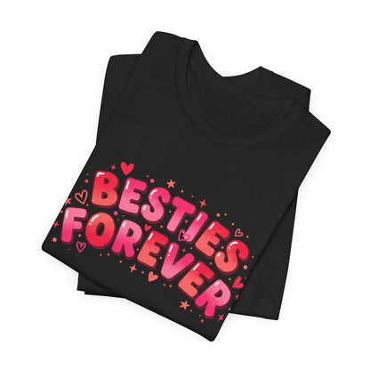 Besties Forever Tee | Galentine’s Friendship Shirt, Pink Chunky Type