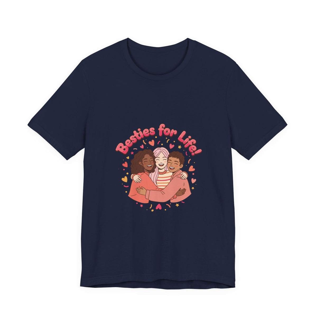 Besties For Life Tee | Galentine's Squad Goals, Female Friendship