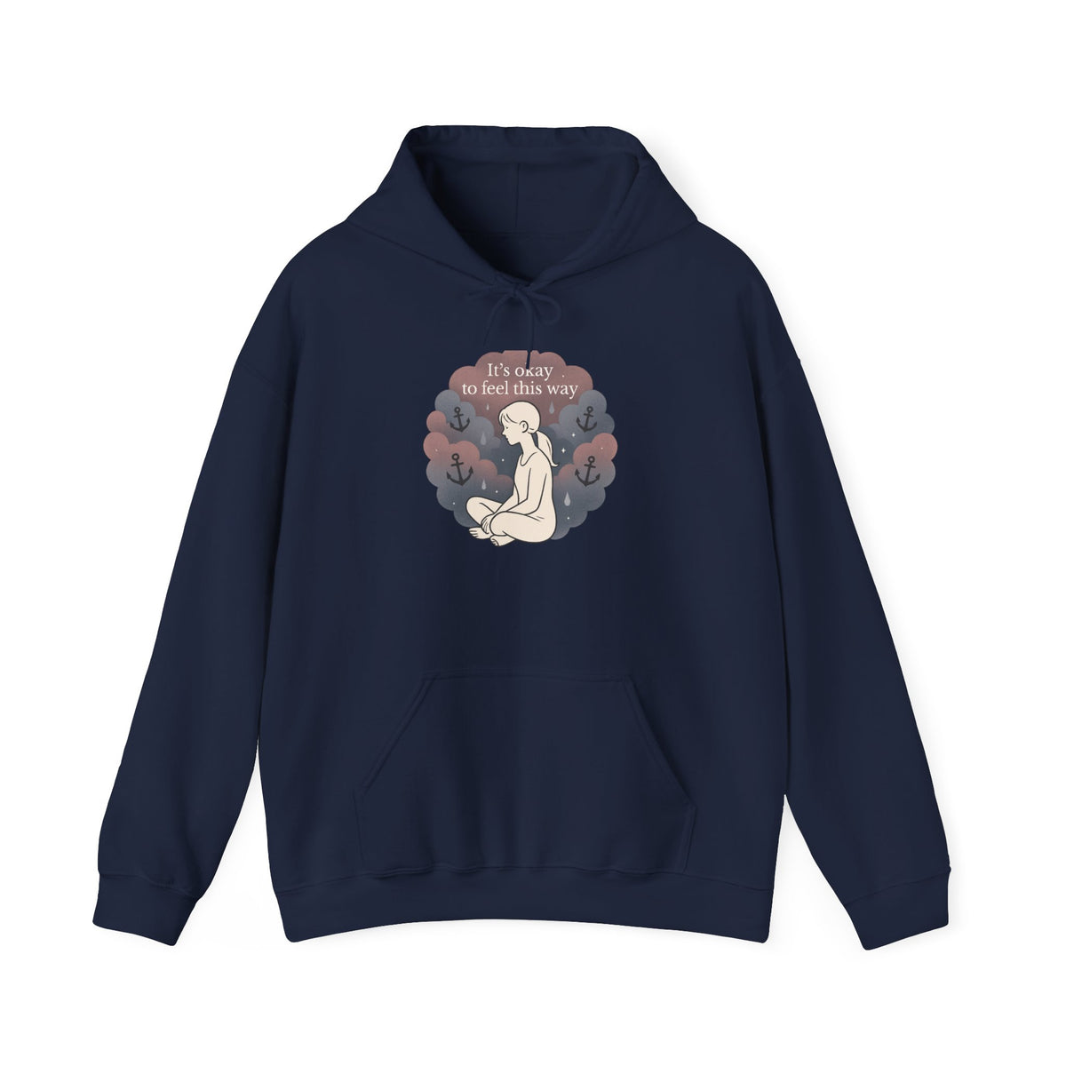 Comfort Hoodie — "It's Okay to Feel This Way" Mental Health Awareness Sweatshirt