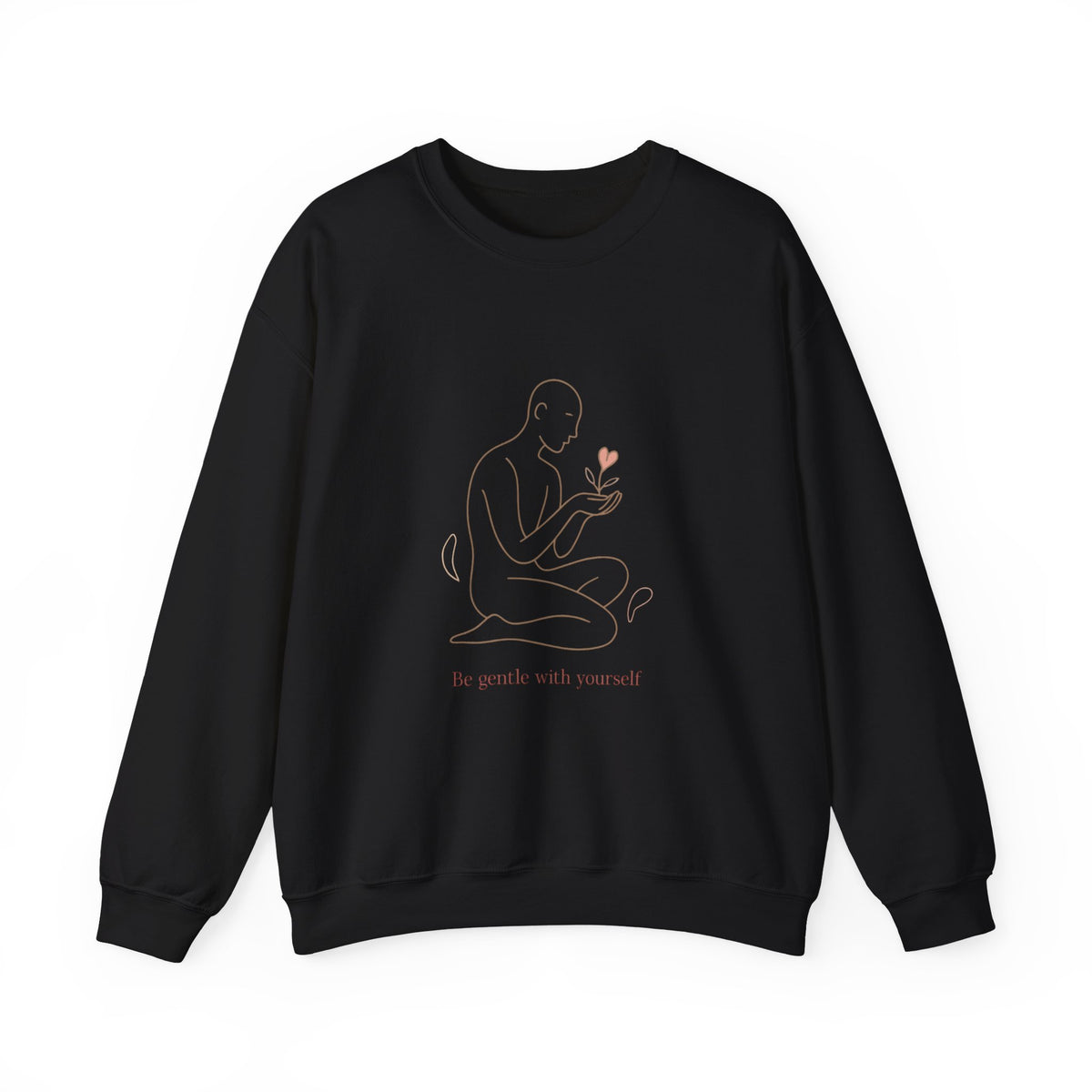 Crewneck Sweatshirt — "Be Gentle With Yourself" Minimal Self-Care Design