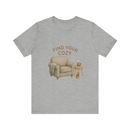 Cozy Vibes Unisex Tee - 'Find Your Cozy'