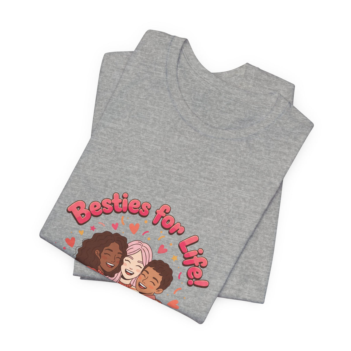 Besties For Life Tee | Galentine's Squad Goals, Female Friendship