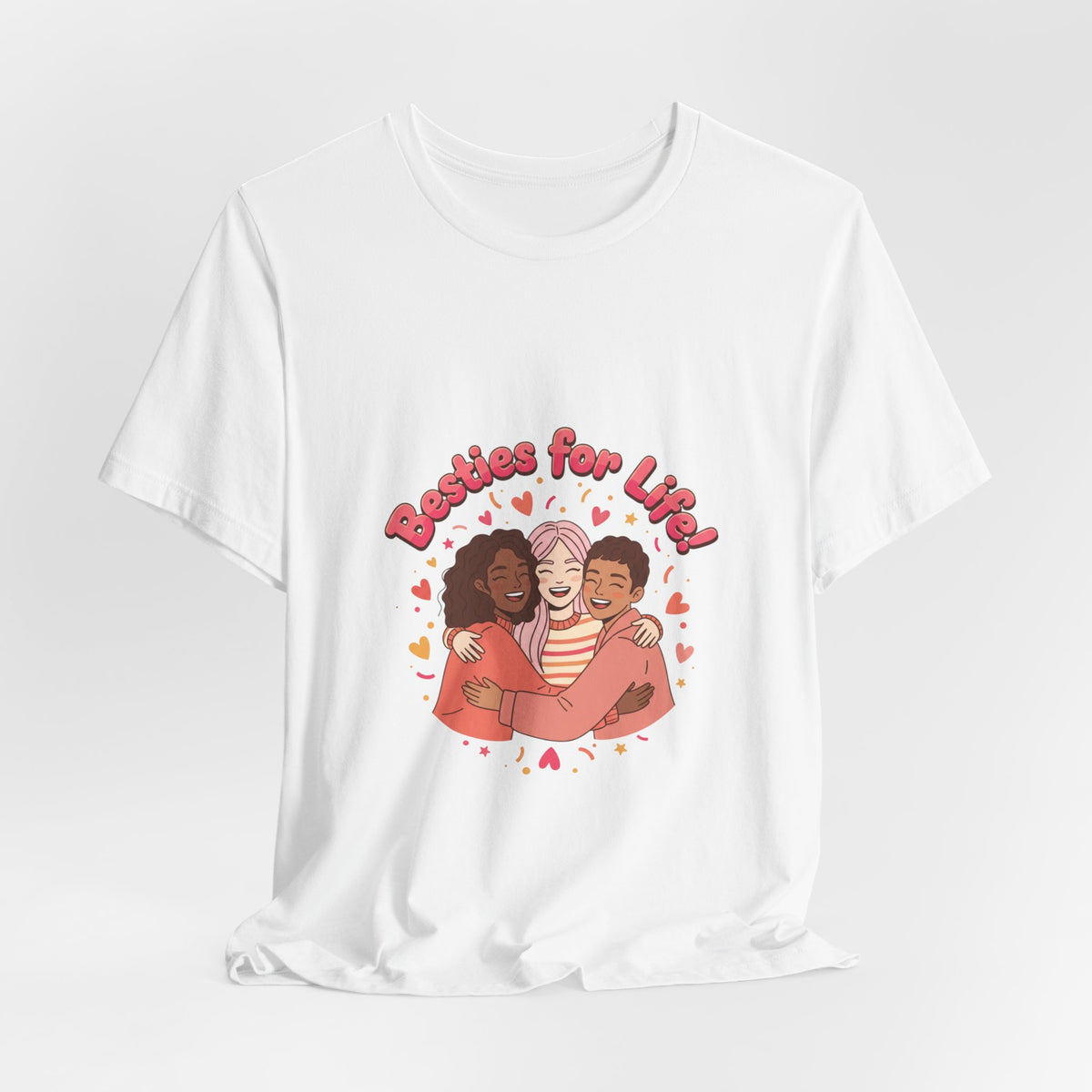 Besties For Life Tee | Galentine's Squad Goals, Female Friendship
