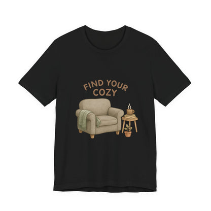Cozy Vibes Unisex Tee - 'Find Your Cozy'