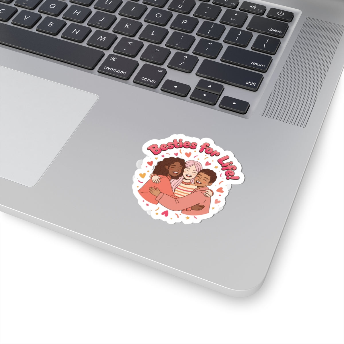 Besties for Life Kiss-Cut Sticker | Galentine's Squad Goals, Female Friendship