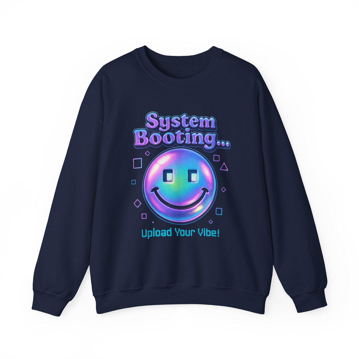 System Booting Crewneck Sweatshirt — "Upload Your Vibe" Retro Tech Graphic