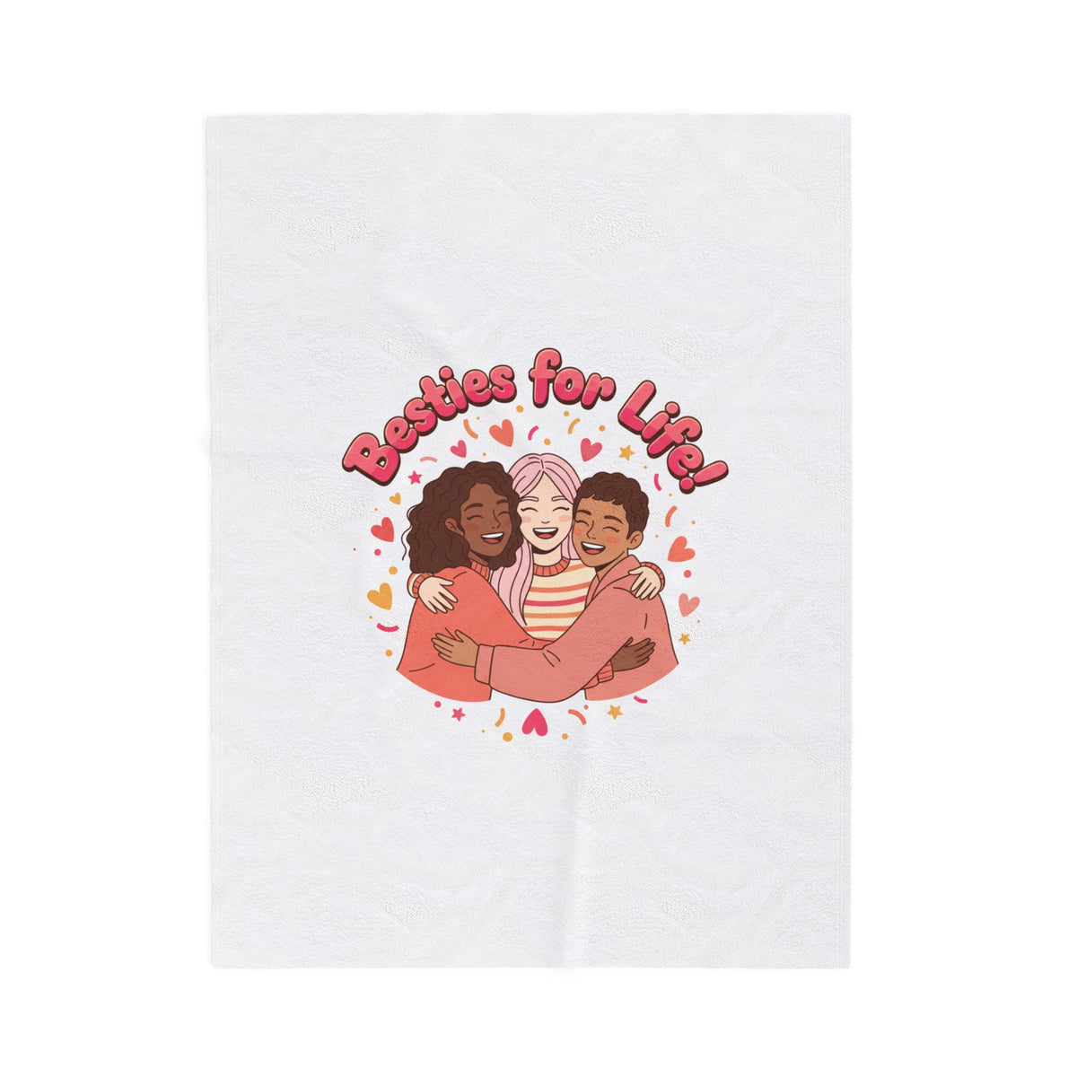 Besties For Life Velveteen Plush Blanket | Galentine’s friendship, squad goals art