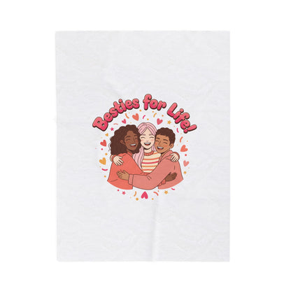 Besties For Life Velveteen Plush Blanket | Galentine’s friendship, squad goals art