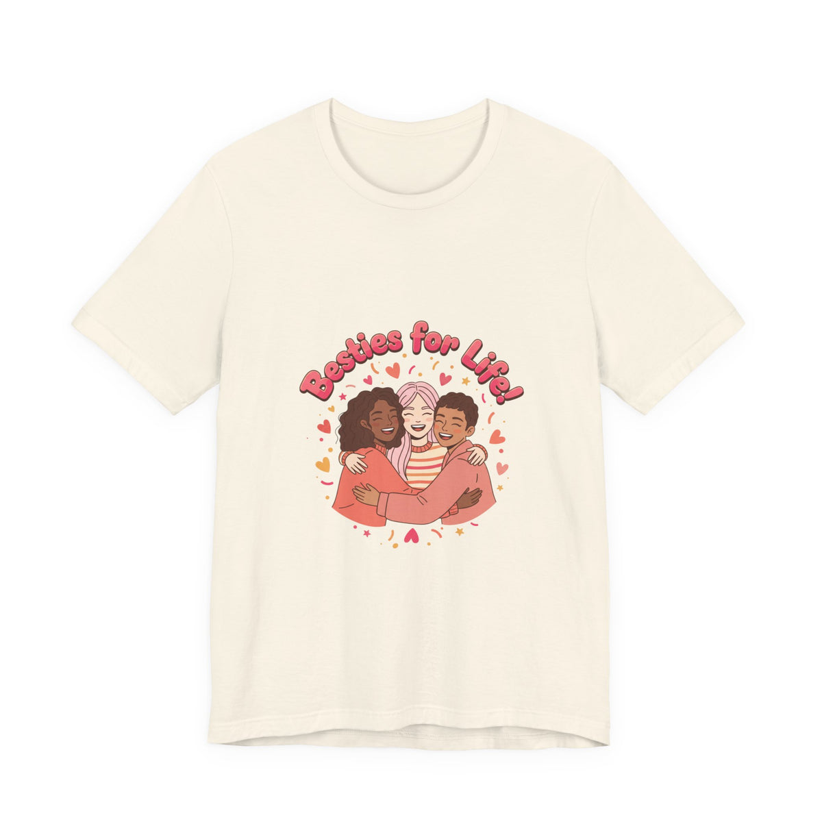 Besties For Life Tee | Galentine's Squad Goals, Female Friendship