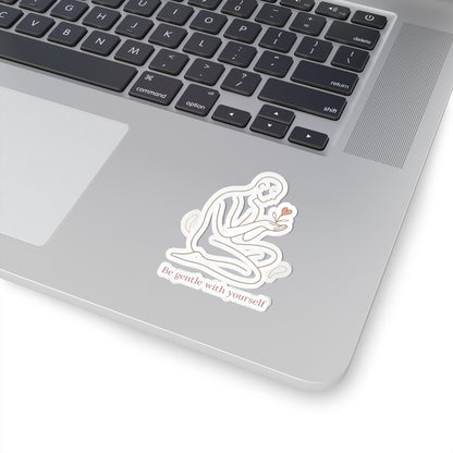 Be Gentle With Yourself Sticker — Minimalist Self‑Care Kiss‑Cut Vinyl