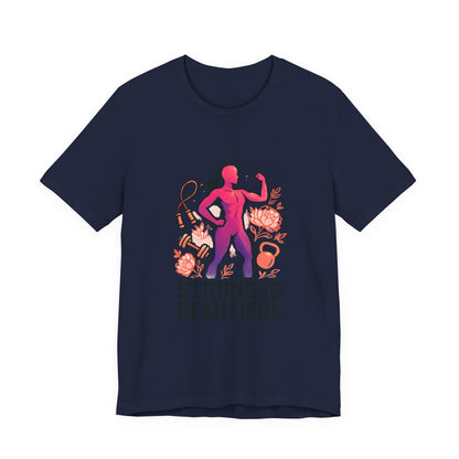 Strong Is Beautiful Tee — Inspirational Women's Fitness Shirt