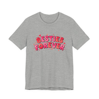 Besties Forever Tee | Galentine’s Friendship Shirt, Pink Chunky Type