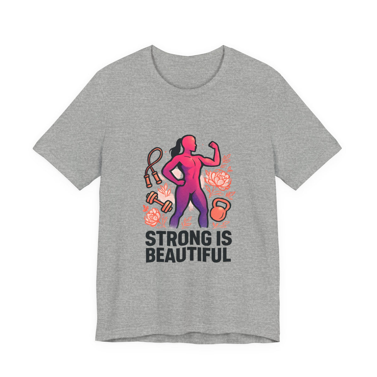 Strong Is Beautiful Tee — Inspirational Women's Fitness Shirt