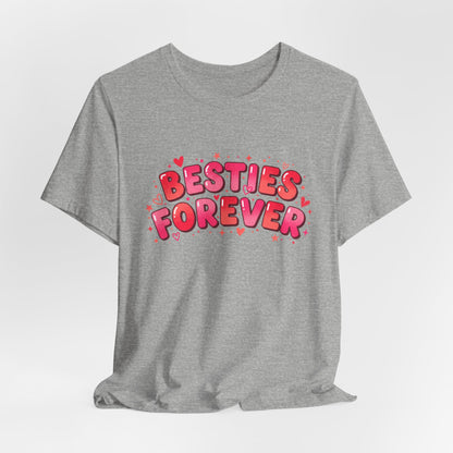 Besties Forever Tee | Galentine’s Friendship Shirt, Pink Chunky Type