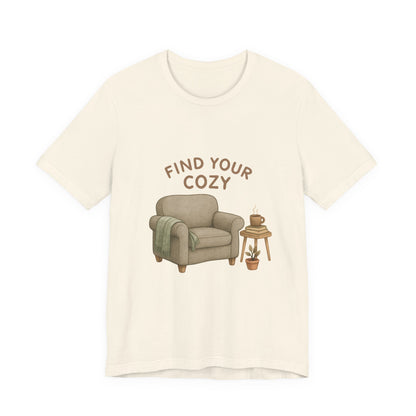 Cozy Vibes Unisex Tee - 'Find Your Cozy'