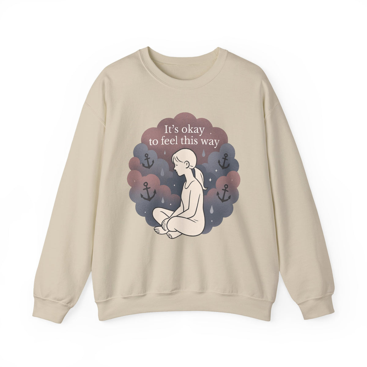 Mental Health Crewneck Sweatshirt — "It’s Okay to Feel This Way" Comfort Pullover