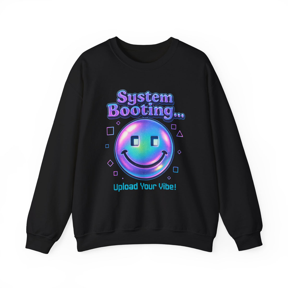 System Booting Crewneck Sweatshirt — "Upload Your Vibe" Retro Tech Graphic