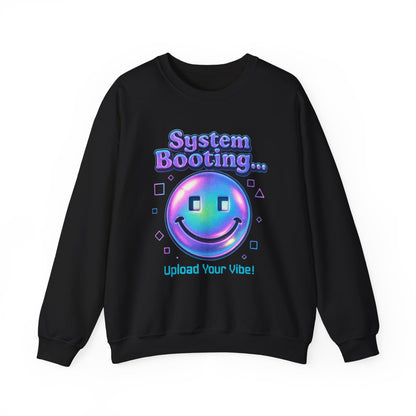 System Booting Crewneck Sweatshirt — "Upload Your Vibe" Retro Tech Graphic