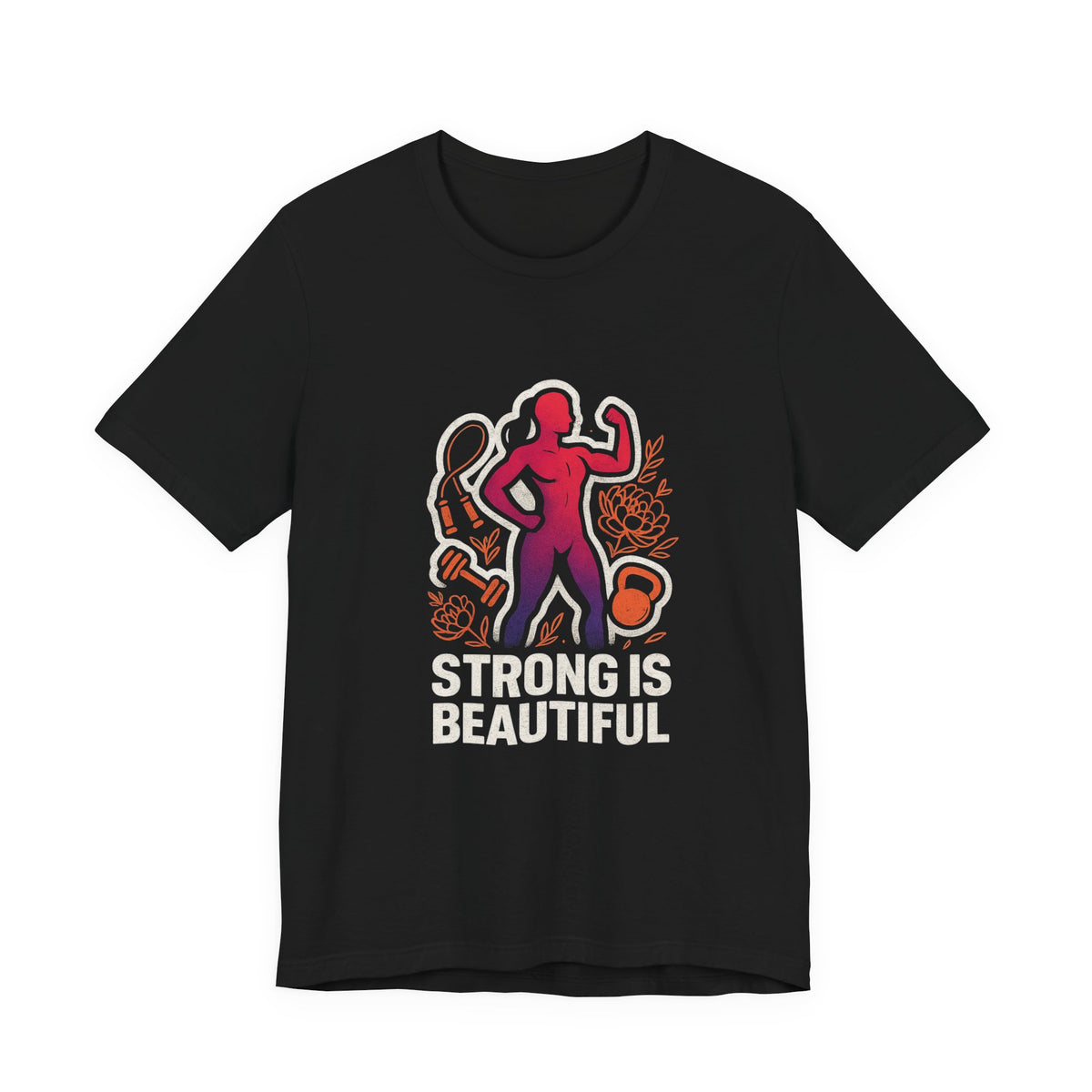 Strong Is Beautiful Tee — Inspirational Women's Fitness Shirt