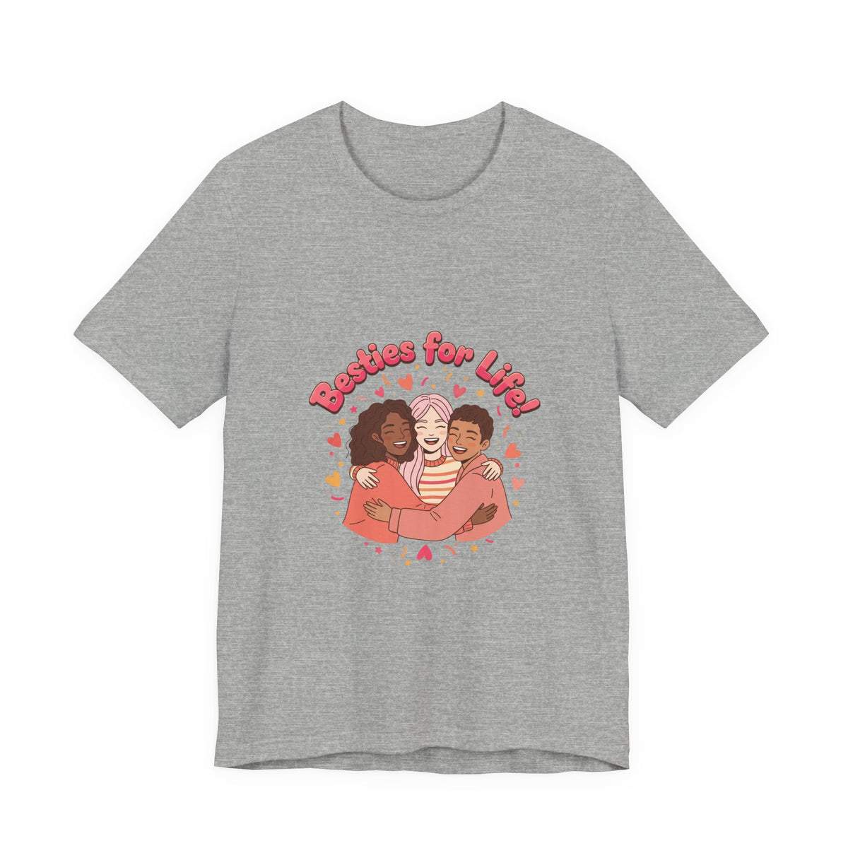 Besties For Life Tee | Galentine's Squad Goals, Female Friendship