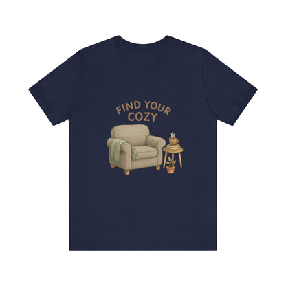 Cozy Vibes Unisex Tee - 'Find Your Cozy'
